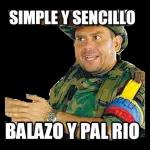 SIMPLE Y SENCILLO BALAZO Y PAL RIO