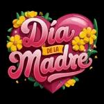 Dia DE LA Madre