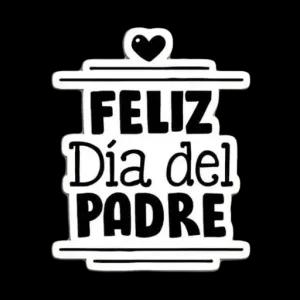 FELIZ Día del PADRE - getsticker.com