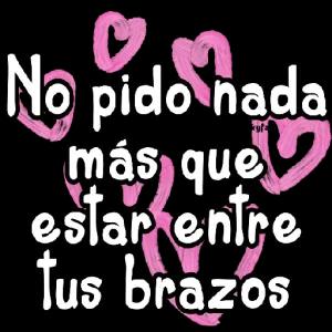 @Vickyfas No pido nada más que estar entre Tus brazos - getsticker.com