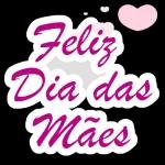Feliz Dia das Mães