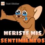 HERISTE MIS SENTIMIENTOS