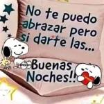 No te puedo abrazar pero si darte las... Buenas Noches!!