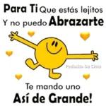 Para Ti Que estás lejitos Y no puedo Abrazarte Te mando uno Así de Grande!