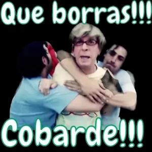 Que borras!!! Cobarde!!! - getsticker.com