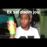 Ek sal doom jou.