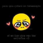 para que quiero un telescopio I si en tus ojos veo las estrellas <3