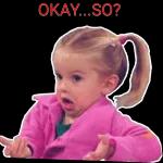 OKAY...SO?