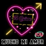 Te amo mucho