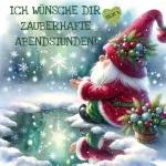 ICH WÜNSCHE DIR ZAUBERHAFTE ABENDSTUNDEN!