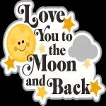 Love You to the Moon and Back