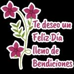Te deseo un Feliz Día lleno de Bendiciones