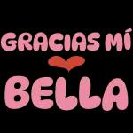 GRACIAS MI ♥ BELLA