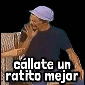 cállate un ratito mejor - getsticker.com