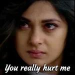 You really hurt me