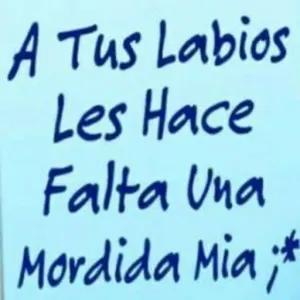 A Tus Labios Les Hace Falta Una Mordida Mia ;* - getsticker.com