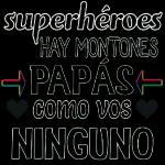 superhéroesHAY MONTONES→PAPÁS+como vosNINGUNO