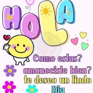 Hola  Como estas? Amaneciste bien? Te deseo un lindo Dia - getsticker.com