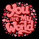 you are my world