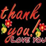 Thank you, I love you!