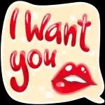 I want you