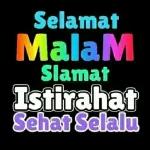 Selamat Malam Slamat Istirahat Sehat Selalu