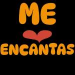Me encantas