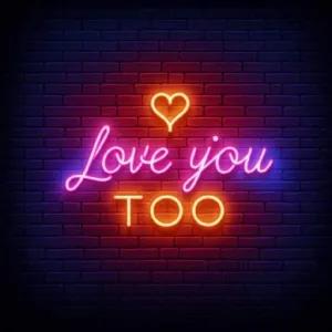 Love you too - getsticker.com