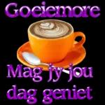 Goeiemôre
Mag jou dag vol vreugde
Harte van Goud
en verrassings wees!
Lekker daggie