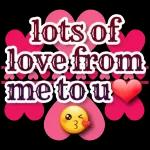 lots oflove fromme to u