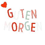 GUTEN MORGEN