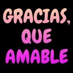 GRACIAS BUEN dia PARA ti también