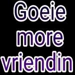 Goeie
More!
Doreen onk