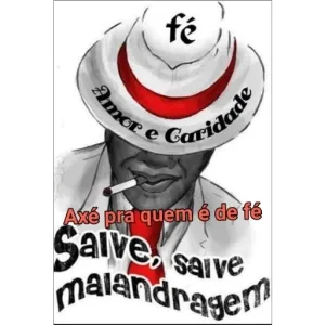 fé Amor e Caridade Axé pra quem é de fé Salve, salve malandragem - getsticker.com