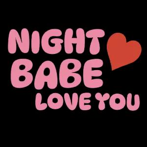 NIGHT BABE LOVE YOU - getsticker.com