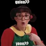 quien?, yooo?