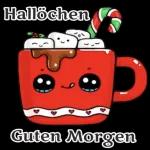 Hallöchen Guten Morgen