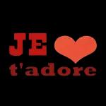 Je t'adore
