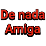DE NADA!!!