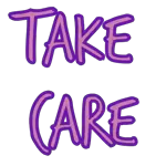 TAKE CARE