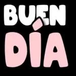 Buenos dias