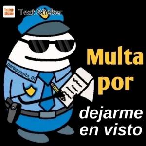 Multa por dejarme en visto - getsticker.com