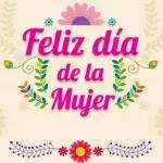 Feliz dia de la mujer