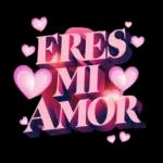 Eres mi amor