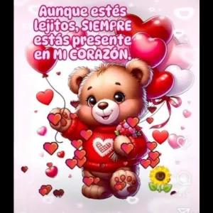 Aunque estés lejitos, SIEMPRE estás presente en MI CORAZÓN. - getsticker.com