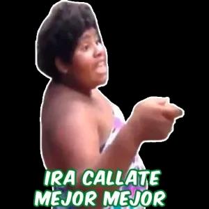 IRA CALLATE MEJOR MEJOR - getsticker.com