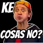 Qué cosas, no