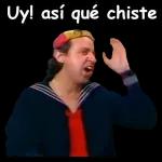 Uy! así qué chiste