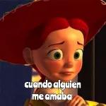 cuando alguien me amaba
