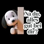Na du, alles gut bei dir?